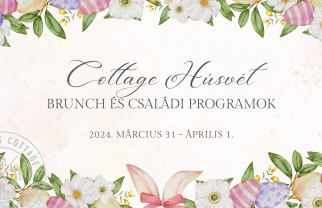 Cottage Húsvét – Brunch és családi programok